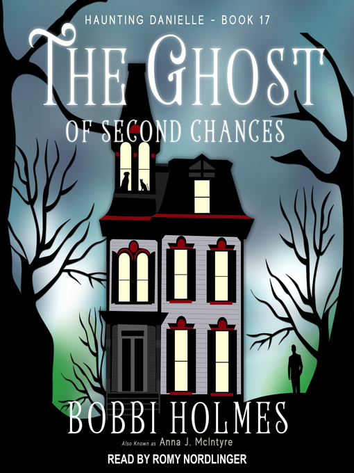 Title details for The Ghost of Second Chances by Bobbi Holmes - Available